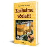 Začínáme včelařit František Kamler